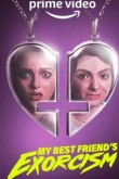Экзорцизм моей лучшей подруги (2022)