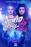 Астрид и Лилли спасают мир 1 сезон