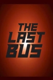 Последний автобус / Последний автобус на Земле 1 сезон