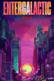 Энтергалактик (2022)