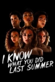 Я знаю, что вы сделали прошлым летом 1 сезон